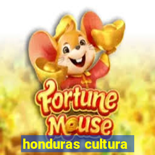 honduras cultura